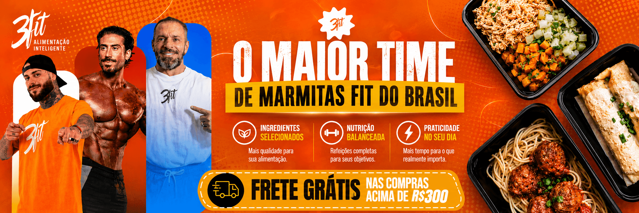 O maior time de Marmitas